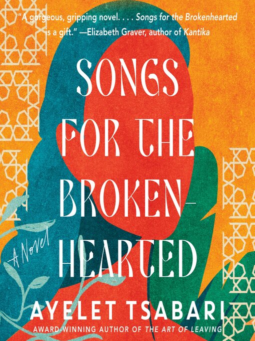 Title details for Songs for the Brokenhearted by Ayelet Tsabari - Wait list